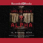Implacable Alpha by  W. Michael Gear audiobook