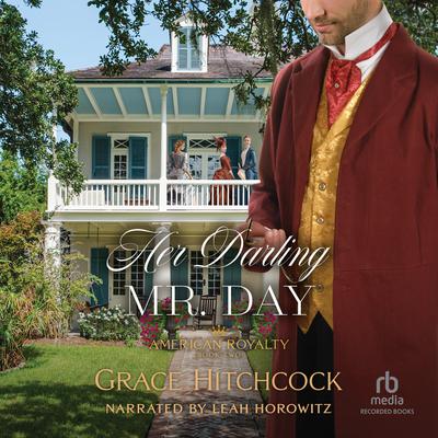 Her Darling Mr. Day by Grace Hitchcock audiobook