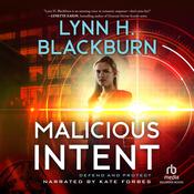 Malicious Intent by  Lynn H. Blackburn audiobook
