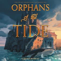 Orphans of the Tide by Struan Murray audiobook