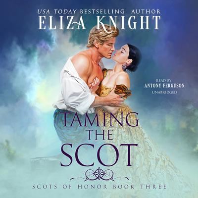 Taming the Scot by Eliza Knight audiobook