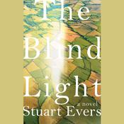 The Blind Light by  Stuart Evers audiobook