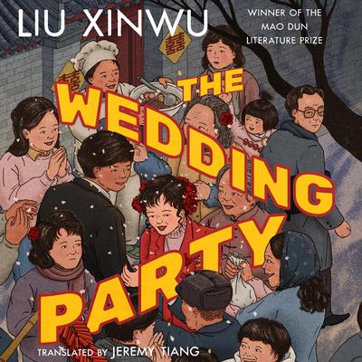 The Wedding Party by Liu Xinwu audiobook