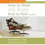 How to Read the Bible Book by Book by  Douglas Stuart audiobook