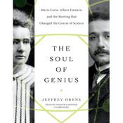 The Soul of Genius by  Jeffrey Orens audiobook