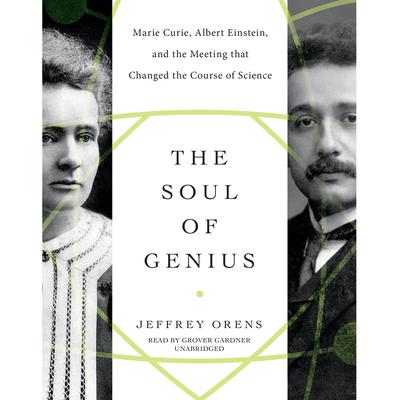 The Soul of Genius by Jeffrey Orens audiobook