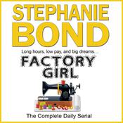 Factory Girl by  Stephanie Bond audiobook