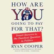 How Are You Going to Pay for That? by  Ryan Cooper audiobook