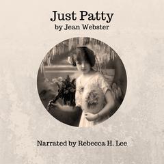 Just Patty by Jean Webster audiobook