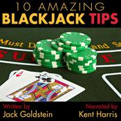 10 Amazing Blackjack Tips by  Jack Goldstein audiobook