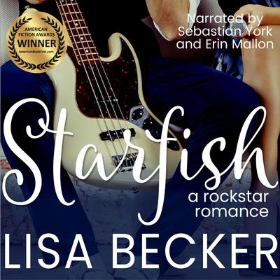 Starfish: A Rock Star Romance (Starfish Book 1) by Lisa Becker audiobook