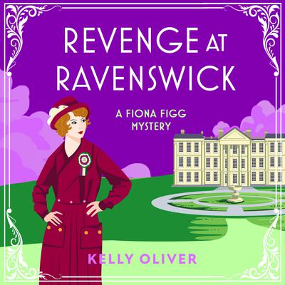 Betrayal at Ravenswick by Kelly Oliver audiobook