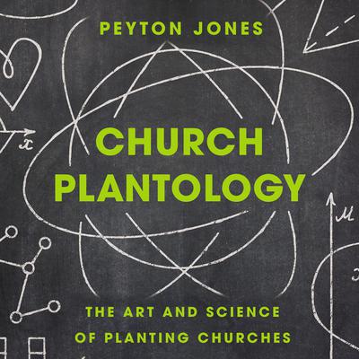 Church Plantology by Peyton Jones audiobook