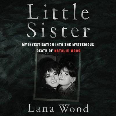 Little Sister by Lana Wood audiobook