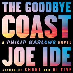 The Goodbye Coast by Joe Ide audiobook