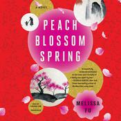 Peach Blossom Spring by  Melissa Fu audiobook