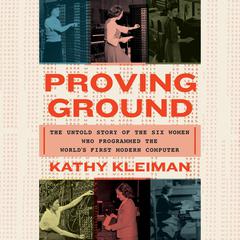 Proving Ground by Kathy Kleiman audiobook