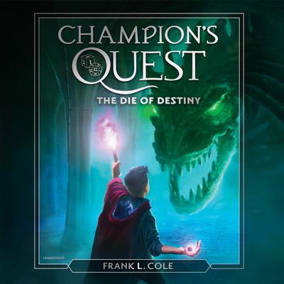 The Die of Destiny by Frank L. Cole audiobook