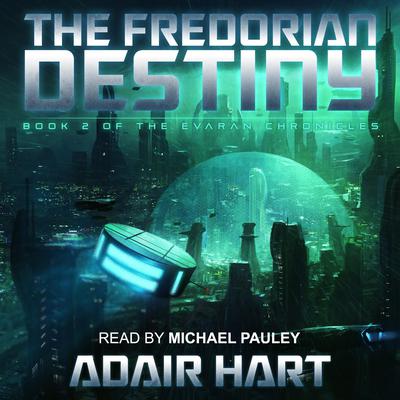 The Fredorian Destiny by Adair Hart audiobook