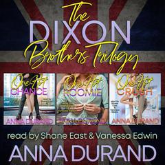 The Dixon Brothers Trilogy by Anna Durand audiobook