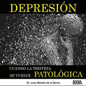 Depresión by  Juan Moisés De La Serna audiobook