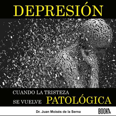 Depresión by Juan Moisés De La Serna audiobook