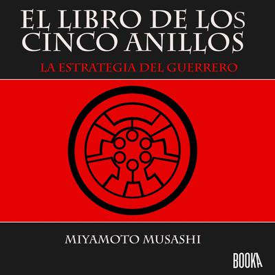 El libro de los cinco anillos by Miyamoto Musashi audiobook