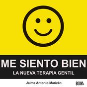 Me siento bien by  Jaime Antonio Marizan audiobook
