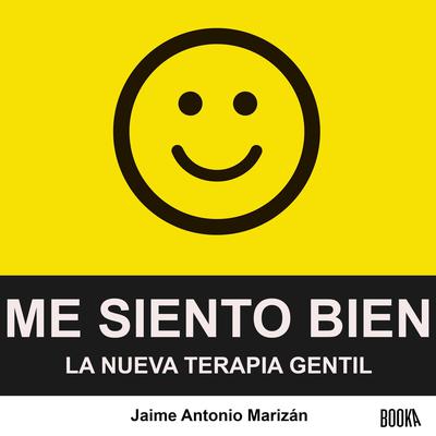 Me siento bien by Jaime Antonio Marizan audiobook