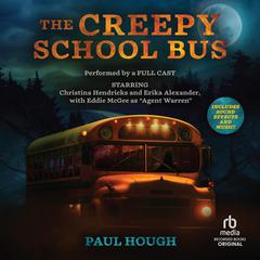 The Creepy School Bus Part 1 by Paul Hough audiobook