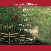 The Finder of Forgotten Things by  Sarah Loudin Thomas audiobook