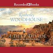 A Deep Divide by  Kimberley Woodhouse audiobook