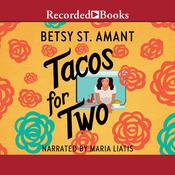 Tacos for Two by  Betsy St. Amant audiobook