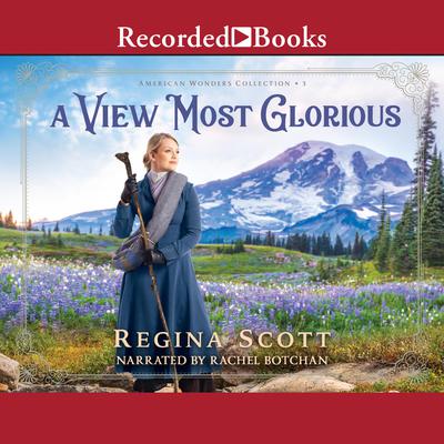 A View Most Glorious by Regina Scott audiobook