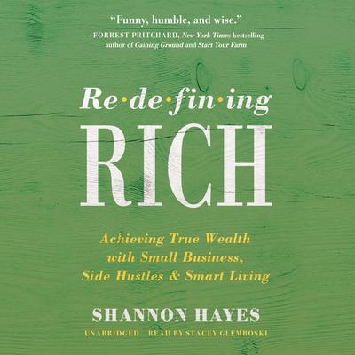 Redefining Rich by Shannon Hayes audiobook