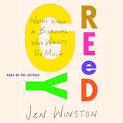 Greedy: Notes from a Bisexual Who Wants Too Much by  Jen Winston audiobook