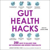 Gut Health Hacks by  Lindsay Boyers audiobook