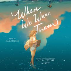 When We Were Them by Laura Taylor Namey audiobook