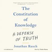 The Constitution of Knowledge by  Jonathan Rauch audiobook