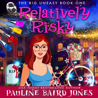 Relatively Risky by Pauline Baird Jones audiobook