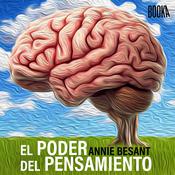 El poder del pensamiento by  Annie Besant audiobook