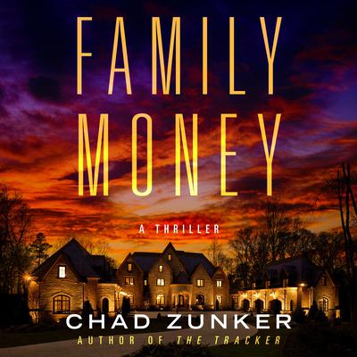 Family Money by Chad Zunker audiobook