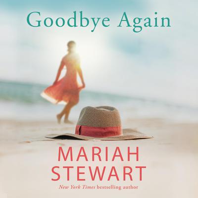 Goodbye Again by Mariah Stewart audiobook
