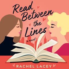 Read Between the Lines by Rachel Lacey audiobook