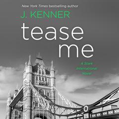 Tease Me by J. Kenner audiobook