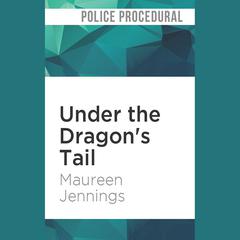 Under the Dragon's Tail by Maureen Jennings audiobook