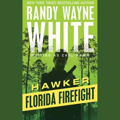 Florida Firefight by Randy Wayne White audiobook