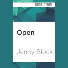 Open by Jenny Block audiobook