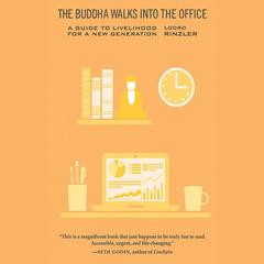 The Buddha Walks into the Office by Lodro Rinzler audiobook