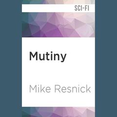Starship: Mutiny by Mike Resnick audiobook